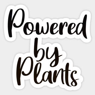 Powered by Plants! Sticker